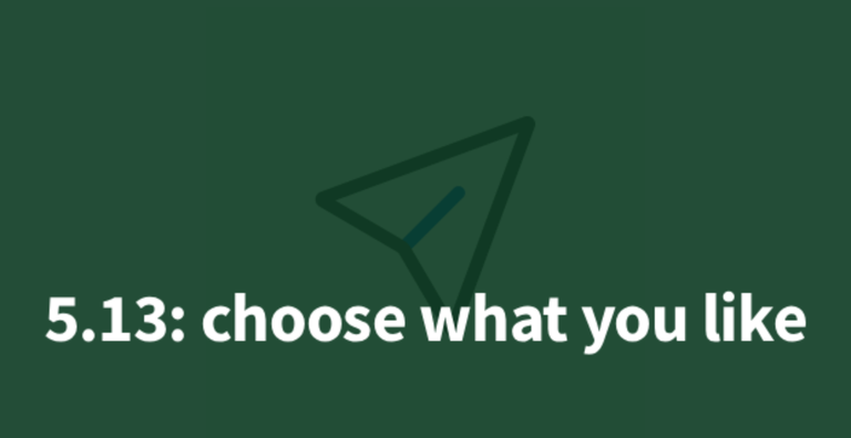 Choose what you like